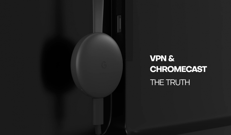 CHROMECAST VPN